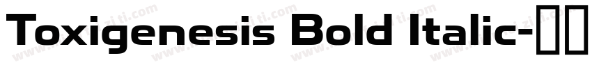 Toxigenesis Bold Italic字体转换
